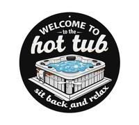 Letrero redondo de metal vintage con texto en inglés "Welcome To The Hot Tub Sit Back And Relax" para cafetería, bar, pub, decoración de pared del hogar, póster de metal de 8 x 8 pulgadas