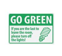Letrero reflectante de aluminio con texto en inglés «Go Green If You Are Last To Leave The Room Please Turn Off The Light», 12 x 8 pulgadas, protección UV, impermeable, resistente a la intemperie y a