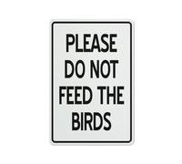 Letrero reflectante de aluminio con texto en inglés «Please Do Not Feed The Birds», 30,5 x 20,3 cm, con protección UV, impermeable, resistente a la intemperie y a la decoloración, 4 agujeros