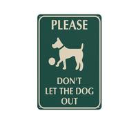 Letrero reflectante de aluminio con texto en inglés "Please Don'T Let The Dog Out", 30,5 x 20,3 cm, con protección UV, impermeable, resistente a la intemperie y a la decoloración, 4 agujeros
