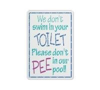Letrero reflectante de aluminio con texto en inglés «We Don'T Swim In Your Toilet So Don'T Pee In Our Poe», de 30,5 x 20,3 cm, con protección UV, impermeable, resistente a la intemperie y a la