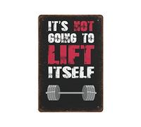 Letrero retro de metal grueso con texto en inglés "It's Not Going To Lift Itself", para amantes del gimnasio, culturismo, levantamiento de pesas, decoración de fitness, letreros divertidos para el