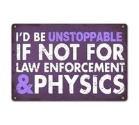 Letrero "Sería imparable si..." para fuerzas del orden, física, citas divertidas, hogar, oficina, guarida masculina, dormitorio, garaje, bar, pub, cafetería, tienda, coche, decoración artística, 8x12