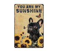 Letreros Bulldog, Eres Mi Rayo De Sol Divertidas Carteles De Metal Nostálgico Placa De Metal para Al Aire Libre Aula Taberna 30X20Cm