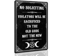 Letreros con texto en inglés "No Soliciting for Home Violators Will Be Sacrificed To The Old Gods Not The New Funny Black Gothic Decor Halloween Decorations Outdoor 8 x 12 pulgadas