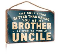 Letreros de baño para puerta con texto en inglés "Better Than Have You As My Brother Is Who To Try As Uncle". Letrero de madera con refranes divertidos para el baño (23 x 35 cm)