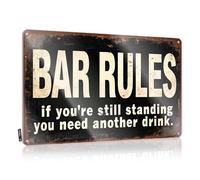 Letreros de bar para hombre cueva con reglas de bar: If You'Re Still Standing, You Need Another Drink Tin Sign Funny Warning Signs Beer Limit (20 x 30 cm)