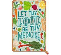 Letreros De Estaño Verduras Que Tu Alimento Sea Tu Medicina Cartel De Metal Divertido Cartel De Chapa Resistente Y Duradera Placa Metálica para Jardín Clube Patio 20X30Cm
