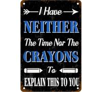 Letreros de hojalata vintage divertidos con frase "No tengo tiempo ni crayones para explicarte esto", sarcasmo, para el hogar, la oficina, la sala de estar, el estudio, el bar, la cafetería, letreros