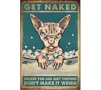 Letreros de metal con texto en inglés "Get Naked Unless You are Just Visiting Don't Make It Weird" - Letrero de metal para decoración de pared con texto en inglés "Get Naked Unless You are Just