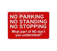 Letreros de metal con texto en inglés "No Parking No Standing No Stopping What Part Of No Don'T You Understand", letrero de estaño de seguridad con precauciones, decoración de pared de negocios
