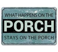 Letreros de metal con texto en inglés "What Happens On The Porch Stays On The Porch" para decoración de pared del hogar, cocina, baño, granja, jardín, garaje, citas inspiradoras, decoración de pared