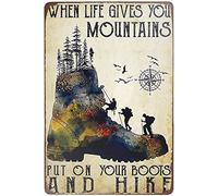 Letreros de metal para decoración de pared con texto en inglés "When Life Gives You Mountains Put on Your Boots and Hike", decoración de pared para hombre, cueva, dormitorio, hogar, exteriores