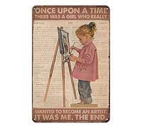 Letreros de metal vintage Once Upon A Time There was A Girl Who is Really Wanted to Become an Artist Vintage Decor Girl Metal Sign Vintage Decor Home Decor Rustic Tin Signs Wall Art Metal Poster