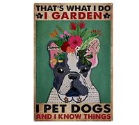 Letreros de metal vintage para baño con texto en inglés "That's What I Do I Garden I Pet Dogs and I Know Things", letreros de perros y flores, arte de pared, impresiones artísticas para jardinero