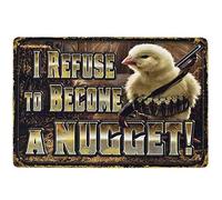 Letreros de metal vintage para pared, diseño de texto «For I Refuse to Become A Nugget», estilo retro, de granja, de 8 x 12 pulgadas