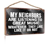 Letreros de oficina en casa para puertas Funny My Neighbors Are Listening To Great Music Like It Or Not. Letreros divertidos para decoración retro de oficina (15 x 28 cm)