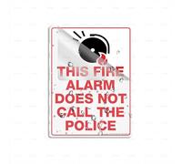 Letreros de plástico acrílico con texto en inglés "This Fire Alarm Does Not Call The Police Room Decoration" para interiores y exteriores, para el hogar, oficina, trabajo, 15 x 20 cm, autoadhesivo en