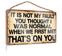 Letreros para cocina con texto en inglés "It'S Not My Fault You Thought I Was Normal Wooded" para adolescentes, decoración de porche delantero