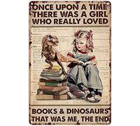 Letreros vintage para decoración del hogar Once Upon A Time There Was A Girl Who Really Loved Books and Dinosaurs That Was Me, cartel de estaño, decoración vintage chic de metal, decoración de pared