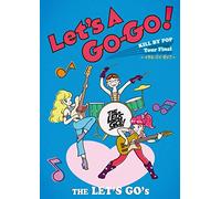 Let's A Go-Go! ~KILL BY POP Tour Final "イキル・バイ・ポップ" ~