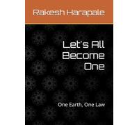 Let's All Become One: One Earth, One Law