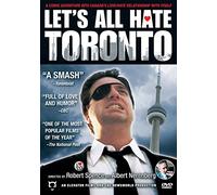 Let's All Hate Toronto