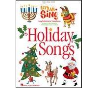 Let's All Sing Holiday Songs - Song Collection for Young Voices
