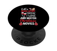 Let's Bake Stuff Drink Wine Ver películas de Navidad PopSockets PopGrip Adhesivo