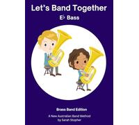 Let's Band Together - E flat Tuba: Brass Band Edition (Let's Band Together - Brass Band Edition)