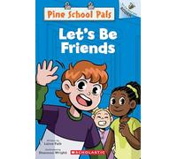 Let's Be Friends: An Acorn Book (Pine School Pals, 1)