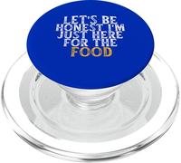 Let's Be Honest I'm Just Here For The Food PopSockets PopGrip para MagSafe