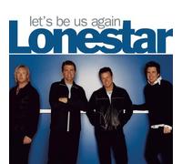 Let's Be Us Again by Lonestar (2009-08-04)