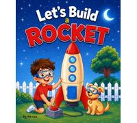 Let's Build a Rocket: Build, Learn & Laugh Together - Plus Bonus Coloring Pages