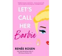Lets Call Her Barbie (ebook)