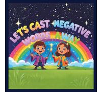 Lets Cast a Spell On Negative Words