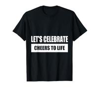 Let's Celebrate - Cheers TO Life Tipografía Tema Fiesta Camiseta gráfica económica