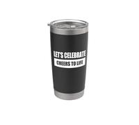 LET'S CELEBRATE - CHEERS TO LIFE Tipografía Tema Fiesta Vaso térmico de acero inoxidable de doble pared