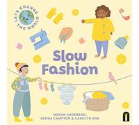 Let's Change the World: Slow Fashion: Volume 2