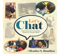 Let's Chat: Foster Placement Conversation Starters For Young Children