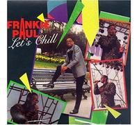 Let's Chill by Frankie Paul