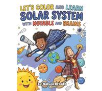 Let's Color and Learn Solar System with Notable and Brains