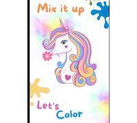 let's color by mix it up