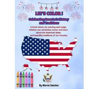 LET'S COLOR !: Celebrating America's History and Traditions