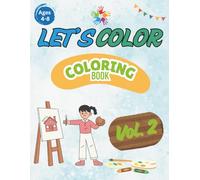 Let's Color: Coloring Book for Adults and Kids | 100 Big Pages of Fun & Imagination | Bold & Easy Coloring