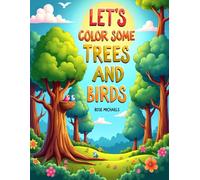 Let's Color Some Trees and Birds
