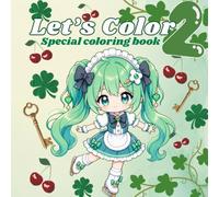 Let's Color : sweet and funny moment with green Chibi girl: Anime coloring book for kids
