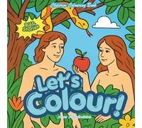 LET'S COLOUR!: Children Colouring Book - Bible Stories
