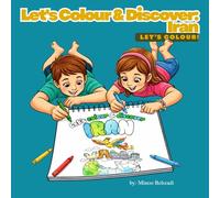 Let's Colour & Discover Iran: Colouring Book (Colouring Books for Kids)