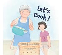 Let's Cook!: The Chang Family Series Board Book